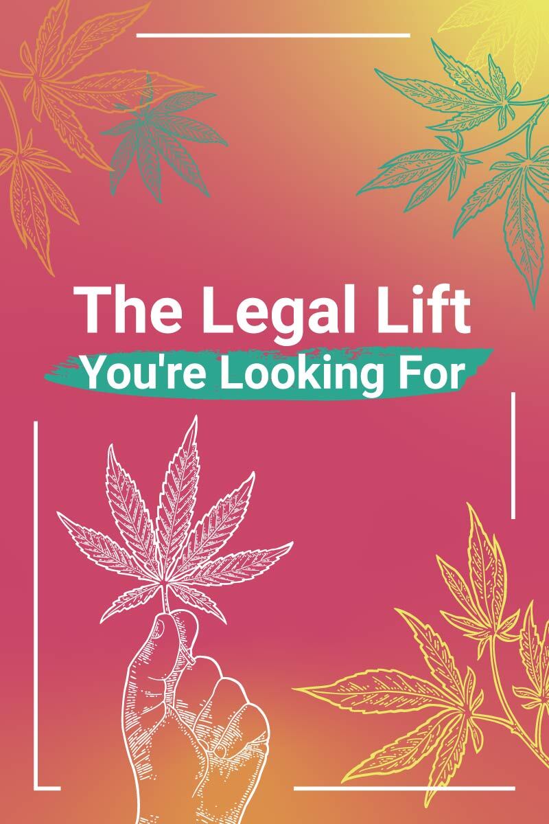 The legal lift you are looking for | mobile | herbanbud
